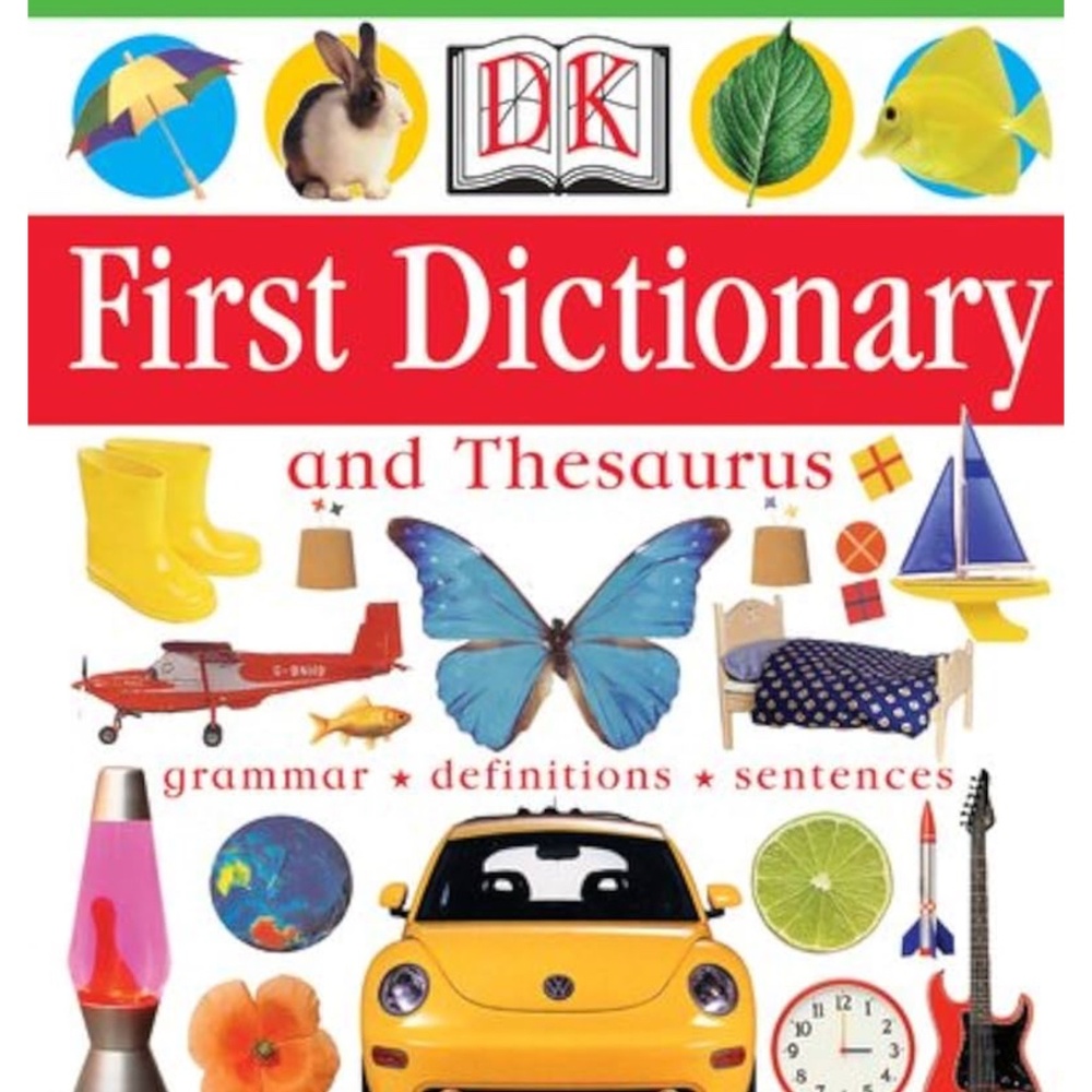 DK First Dictionary and Thesaurus